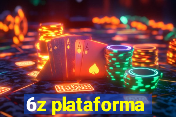 6z plataforma